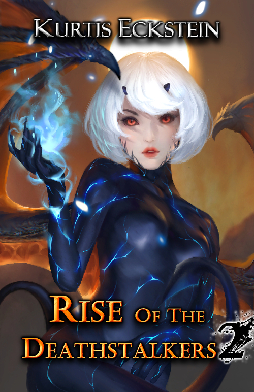 Rise of the Deathstalkers 2 by Kurtis Eckstein