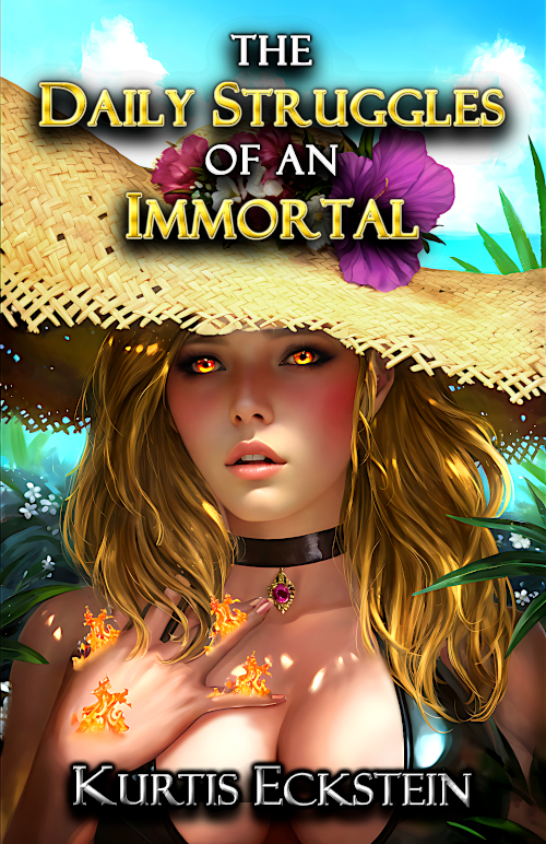 The Daily Struggles of an Immortal (Immortal Supers Book 1) by Kurtis Eckstein