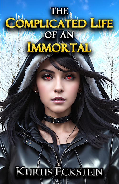 The Complicated Life of an Immortal (Immortal Supers Book 2) by Kurtis Eckstein
