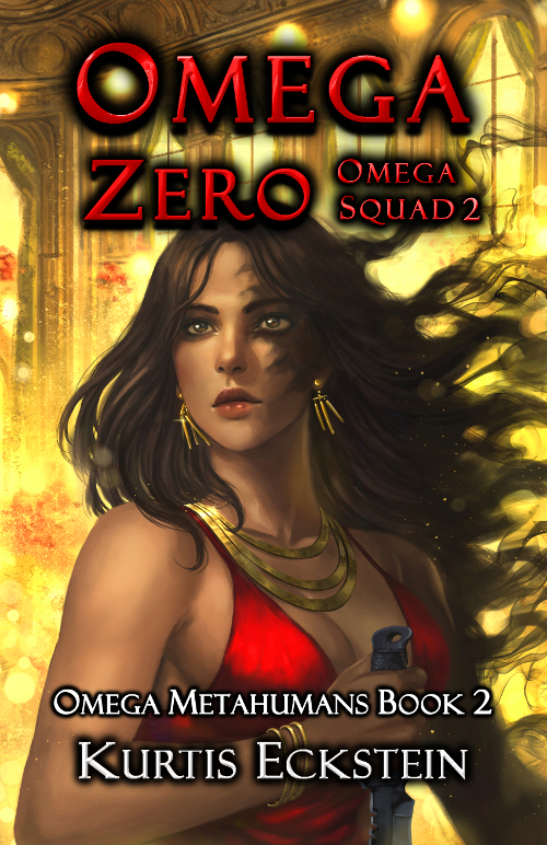 Omega Zero: Omega Squad 2 (Omega Metahumans Book 2) by Kurtis Eckstein